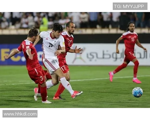 伊朗与叙利亚足球对决精彩回顾及战况分析